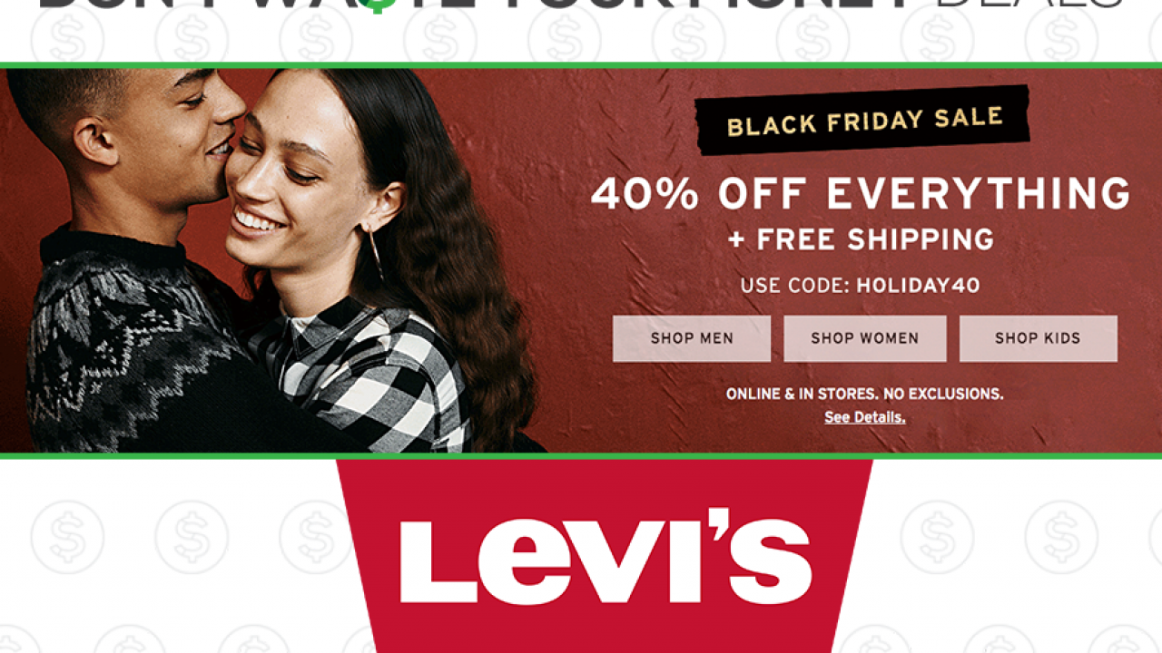 EVERYTHING at Levi's – Black Friday Sale