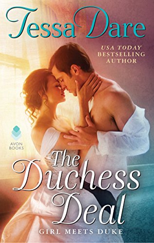 Tessa Dare The Duchess Deal: Girl Meets Duke