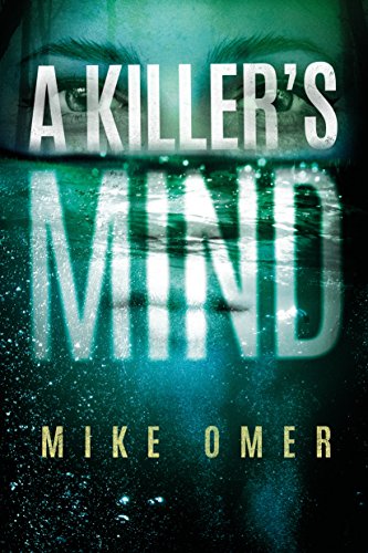 Mike Omer A Killer’s Mind