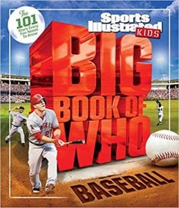 Sports Illustrated Kids Big Book of WHO Baseball