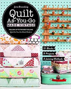 Jera Brandvig Quilt As-You-Go Made Vintage Quilting Patterns