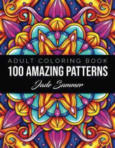 Jade Summer 100 Amazing Patterns Adult Coloring Book