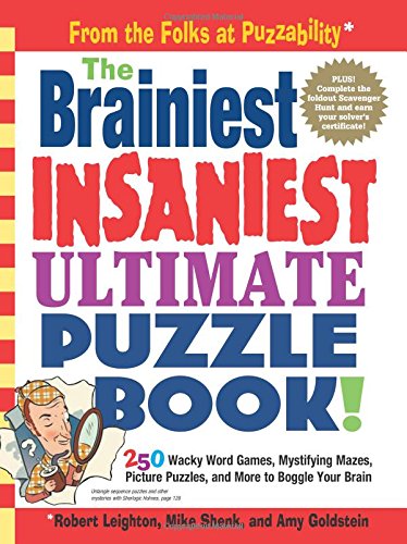 Leighton, Shenk & Goldstein The Brainiest Insaniest Ultimate Puzzle Book
