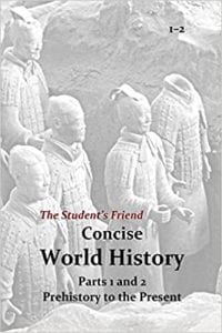 Mike Maxwell The Student’s Friend Concise World History, Parts 1 & 2