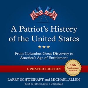 Scheweikart & Allen A Patriot’s History Of The United States