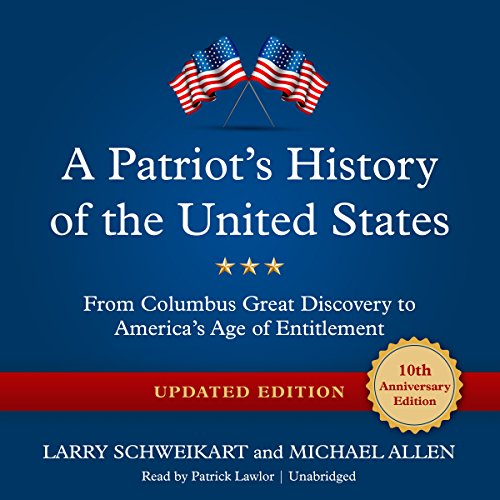Scheweikart & Allen A Patriot’s History Of The United States