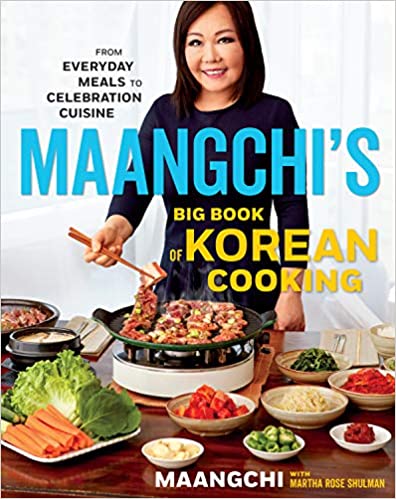 Maangchi Big Book Of Korean Cooking