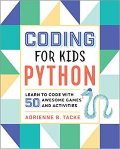 Adrienne Tacke Coding For Kids Python Activity Book