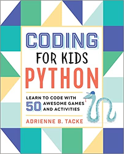 Adrienne Tacke Coding For Kids Python Activity Book