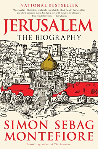Simon Montefiore Jerusalem: The Biography