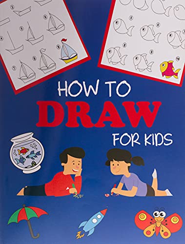 Dylanna Press How To Draw For Kids Book For 5-7 Year-Olds