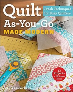 Jera Brandvig Quilt As-You-Go Made Modern Quilting Pattern