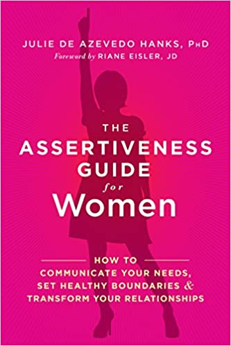 Hanks & Eisler The Assertiveness Guide for Women