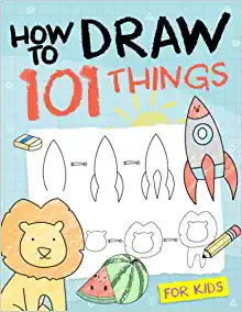 Sophia Elizabeth How To Draw 101 Things Book For 5-7 Year-Old Kids