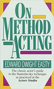 Edward Dwight Easty On Method Acting