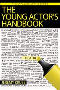 Jeremy Kruse The Young Actor’s Handbook