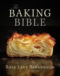 Rose Levy Beranbaum The Baking Bible