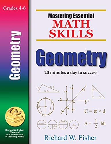 Richard W. Fisher Mastering Essential Math Skills Geometry Grades 4-6